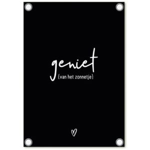 Tuinposter zwart met tekst Geniet van het zonnetje 60x80cm