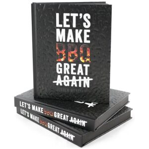 Let’s Make BBQ Great Again – Het BBQ-boek van Jeroen Wesselink