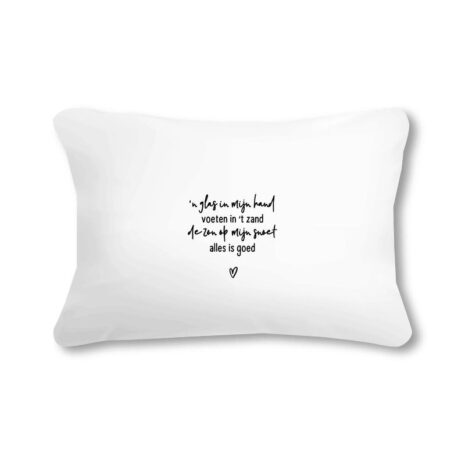Zoedt - Wit buitenkussen – gedicht ‘Een glas in mijn hand, voeten in ’t zand…’ – 50x30 cm