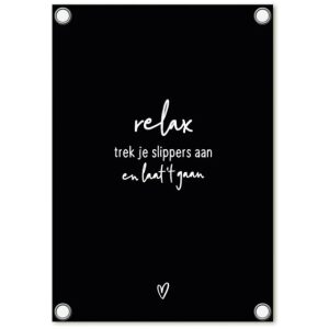 Zwarte tuinposter – ‘Relax, trek je slippers aan en laat het gaan’ – 60 x 80 cm - Zoedt