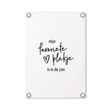 witte tuinposter – ‘Mijn favoriete plekje is in de zon’ – 60 x 80 cm – Zoedt